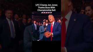 UFC Champ Jon Jones gives belt 2 Donald Trump 🇺🇸 Trump ufc jonjones patriotic shorts [upl. by Attenna766]