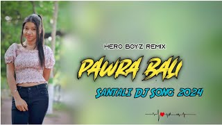 PAWRA BALI NEW SANTALI DJ SONG 2024🔹NEW SANTALI VIDEO 2024🔹SANTALI DJ REMIX 2024🔹DJ VIRAT🔹SANTALI DJ [upl. by Lirrad]