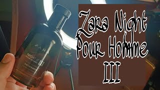 Zara Night Pour Homme III  Perfume noturno para encontros [upl. by Roley]