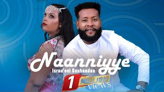 Israel Beshada  Naanniyye New Oromo Music Video 2024 [upl. by Birkett]