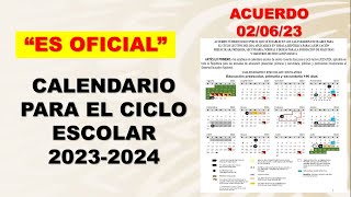 Calendario Oficial para el ciclo escolar 20232024 Acuerdo 020623 [upl. by Fabria254]