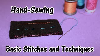 HandSewing  Basic Stitches and Techniques [upl. by Dredi]