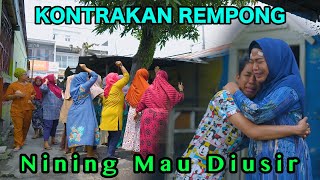 NINING MAU DI USIR  KONTRAKAN REMPONG EPISODE 874 [upl. by Grewitz]