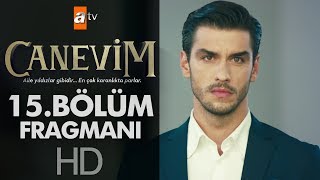 Canevim 15 Bölüm Fragmanı [upl. by Hait]