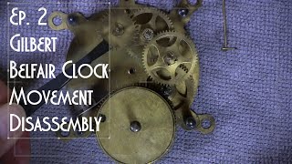 Ep 2 Gilbert 1928 Belfair Clock Repair Movement Disassembly [upl. by Marashio]