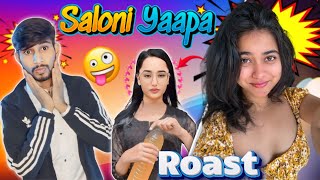 Saloni Yaapa Roast Video  Saloniyaapa [upl. by Wistrup570]