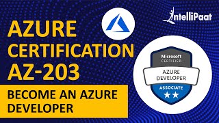 Azure Certification AZ203  Microsoft Azure Certification  Intellipaat [upl. by Wood]