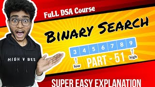 Binary Search Problem  part 51  DSA in java in telugu  Engineering Animuthyam [upl. by Wun]