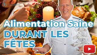 Conseils pour Garder une Alimentation Saine Durant les Fêtes [upl. by Leunamne]