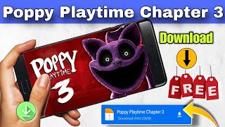 Poppy playtime chapter 3 mobile download  How to download poppy playtime chapter 3 in mobile [upl. by Errol]