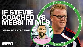 If Steve Nicol coached against Lionel Messi in MLS  ESPN FC Extra Time [upl. by Gerrie]