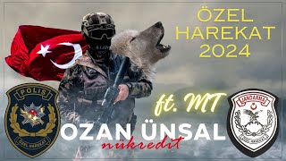 Özel Harekat 2024 Ozan Ünsal ft MT [upl. by Annahsirhc953]