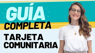 ✅ 📋 Guía Completa de la Tarjeta Comunitaria 👨‍👩‍👧‍👦 💳 [upl. by Slaby]