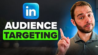 LinkedIn Ads Audience Targeting EXPLAINED 2025 [upl. by Ossie]