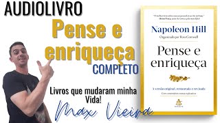 Pense e Enriqueça  Napoleon Hill  Audiobook completo  Dublado Português  Audio livro [upl. by Ainoloppa149]