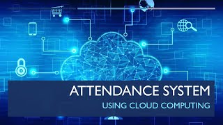 CLOUD BASED ATTENDANCE SYSTEM [upl. by Saxon]