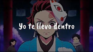 quotYo te llevo dentroquot  Hasta la raíz AMV [upl. by Adria]