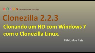 Clonezilla  Clonando um HD com Windows usando o Linux [upl. by Tillinger]