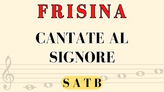 Frisina  Cantate al signore SATB [upl. by Eikram234]