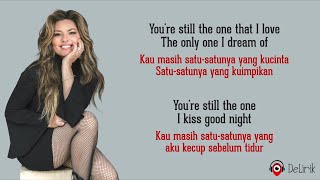 Youre Still The One  Shania Twain Lirik Lagu Terjemahan [upl. by Maura]