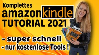 AMAZON KDP ANLEITUNG 2021  mit KOSTENLOSEN TOOLS eigenes Buch schreiben No amp Low Content [upl. by Adrell618]