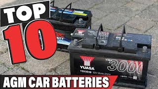 Best AGM Car Battery In 2024  Top 10 AGM Car Batteries Review [upl. by Stanwin]