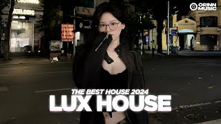 DEEP HOUSE CHILL 8X9X ♬ MIXTAPE VIET DEEP HAY NHẤT 2024 ♬ HOUSE LAK SANG CHẢNH  LUX HOUSE [upl. by Nam]