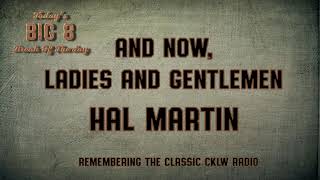 CKLW Big 8 Break of The Day  Hal Martin  Episode 005 [upl. by Peery443]