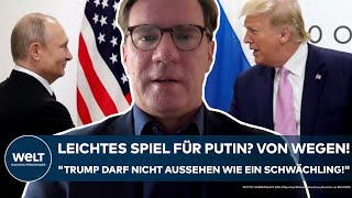 UKRAINEKRIEG Leichtes Spiel für Putin Von wegen quotTrump darf nicht aussehen wie ein Schwächlingquot [upl. by Ehrenberg]