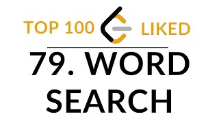 79 Word Search  LeetCode  Top 100 Liked [upl. by Borroff639]