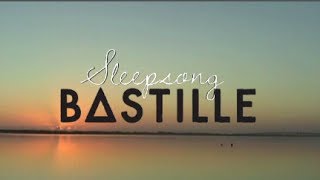 BASTILLE  Sleepsong Lyrics Video [upl. by Idram]