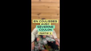 En coulisses avec Séverine Coulon Partie 12  Filles amp soie pour toutes amp tous [upl. by Sonja585]