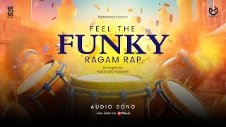 FEEL THE FUNKY  RAGAM RAP  FT NABZY  TAMIL RAP SONG  NABUHAN  MOTTAVERZ  HD [upl. by Name]