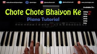 Chote Chote Bhaiyon Ke Bade Bhaiyya  Hindi PianoKeyboard Tutorial  Pianobajao [upl. by Auqeenwahs]