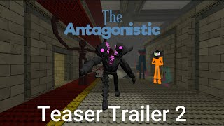 The Antagonistic Teaser Trailer 2 [upl. by Hailahk655]