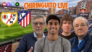 ⚽️ RAYO VALLECANO  ATLÉTICO DE MADRID  CHIRINGUITO LIVE [upl. by Enileuqcaj]