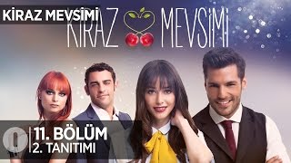 Kiraz Mevsimi 11 bölüm 2 tanıtım [upl. by Schuler913]