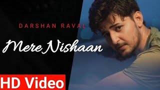 Jhuki Teri Palko Mein  Mere Nishaan Darshan Raval 1080p [upl. by Domeniga674]