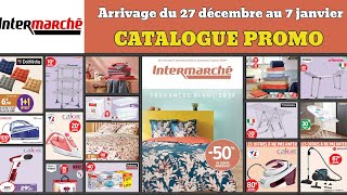 catalogue INTERMARCHÉ du 27 décembre ✅ Arrivage de cette semaine 🔥 Promos deals maison cuisine pub [upl. by Nivlam879]