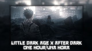 Little Dark Age x After Dark mashup one houruna hora loop [upl. by Alaj]