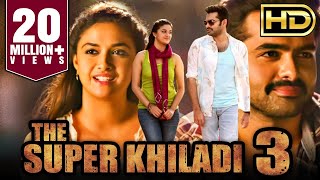 The Super Khiladi 3 Nenu Sailaja Romantic Hindi Dubbed HD Movie  Ram Pothineni Keerthy Suresh [upl. by Yam]