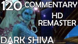 Final Fantasy X HD Remaster  100 Commentary Walkthrough  Part 120  Dark Shiva [upl. by Merissa]