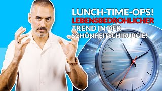 Dein Plastic Surgery Coach Finger weg von sogenannten LunchtimeEingriffen [upl. by Leund591]