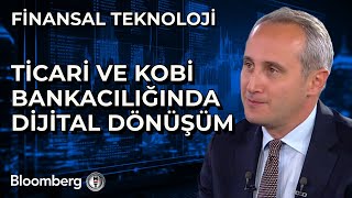 Finansal Teknoloji  Ticari ve KOBİ Bankacılığında Dijital Dönüşüm  31 Ekim 2024 [upl. by Tibold565]