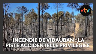 La piste accidentelle privilégiée après lincendie de Vidauban dans le massif des Maures [upl. by Riker975]