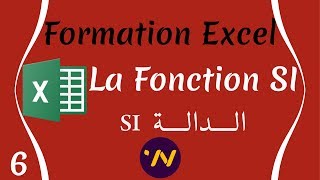 6 Formation Excel 2013 la formule SI اكسيل الدالة si [upl. by Rodama]