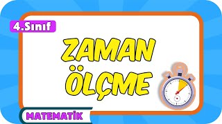 Zaman Ölçme 📘 4Sınıf Matematik 2024 [upl. by Kunkle]