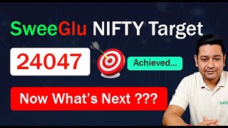 SweeGlu Nifty Target 24047 Done  अब आगे क्या होगा  Sweeglu Elliott Wave Analysis [upl. by Peednus]