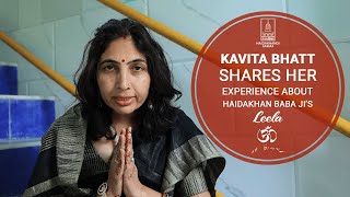 Kavita Bhatt  Haidakhan Babaji Devotee Shares Her Experience [upl. by Edd237]