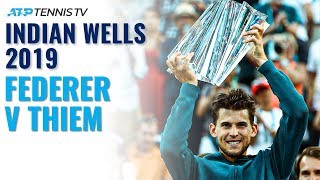 Extended Highlights Roger Federer v Dominic Thiem  Indian Wells 2019 Final [upl. by Schultz]